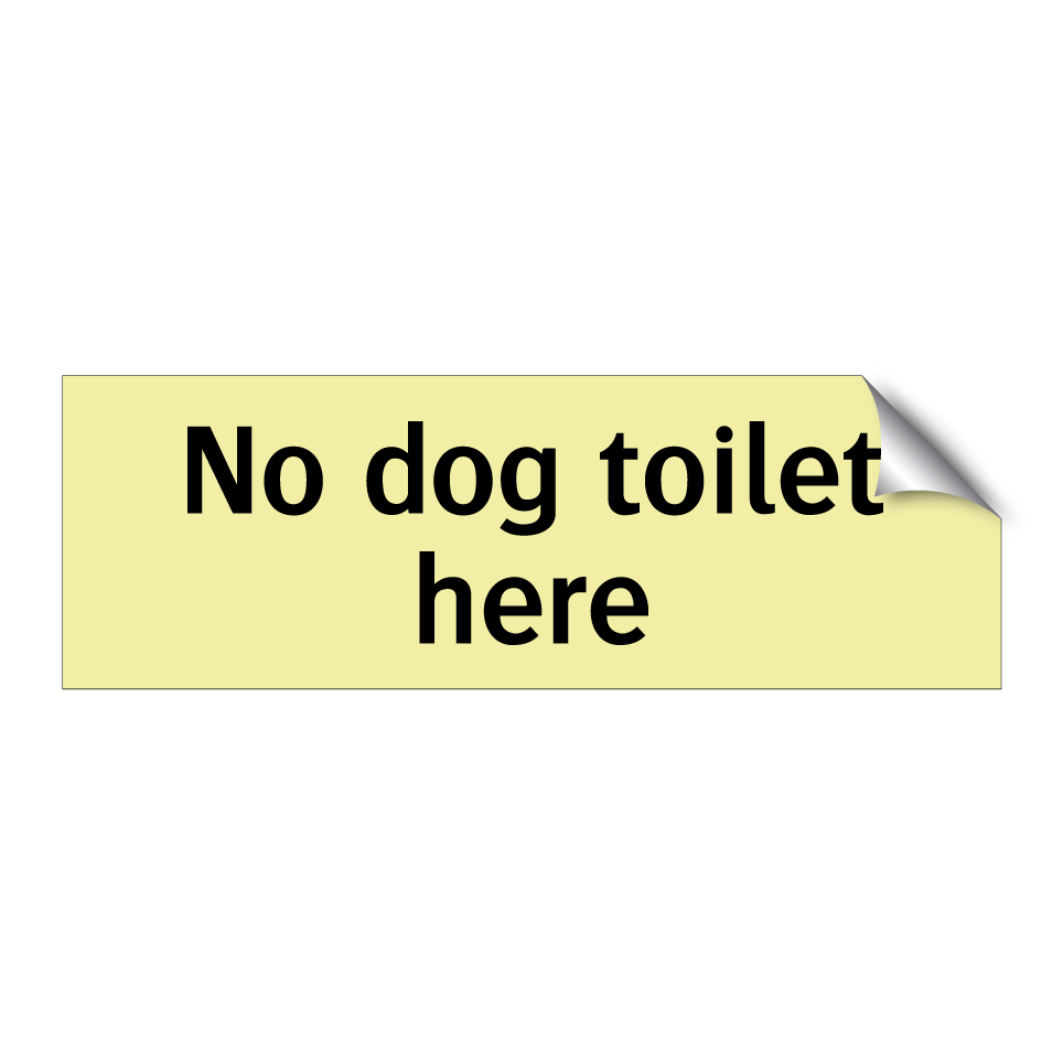 No dog toilet here