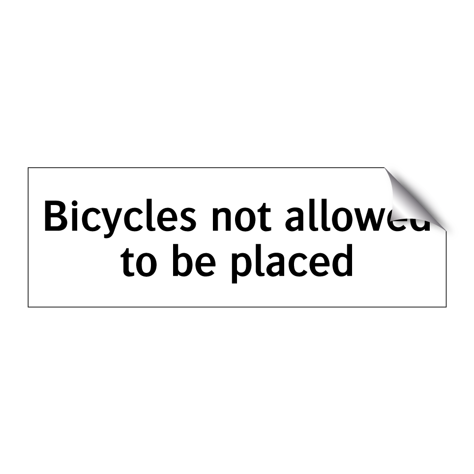 Bicycles not allowed to be placed