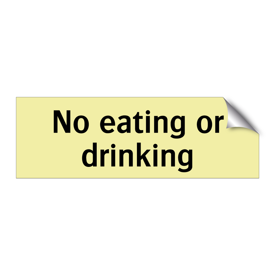 No eating or drinking