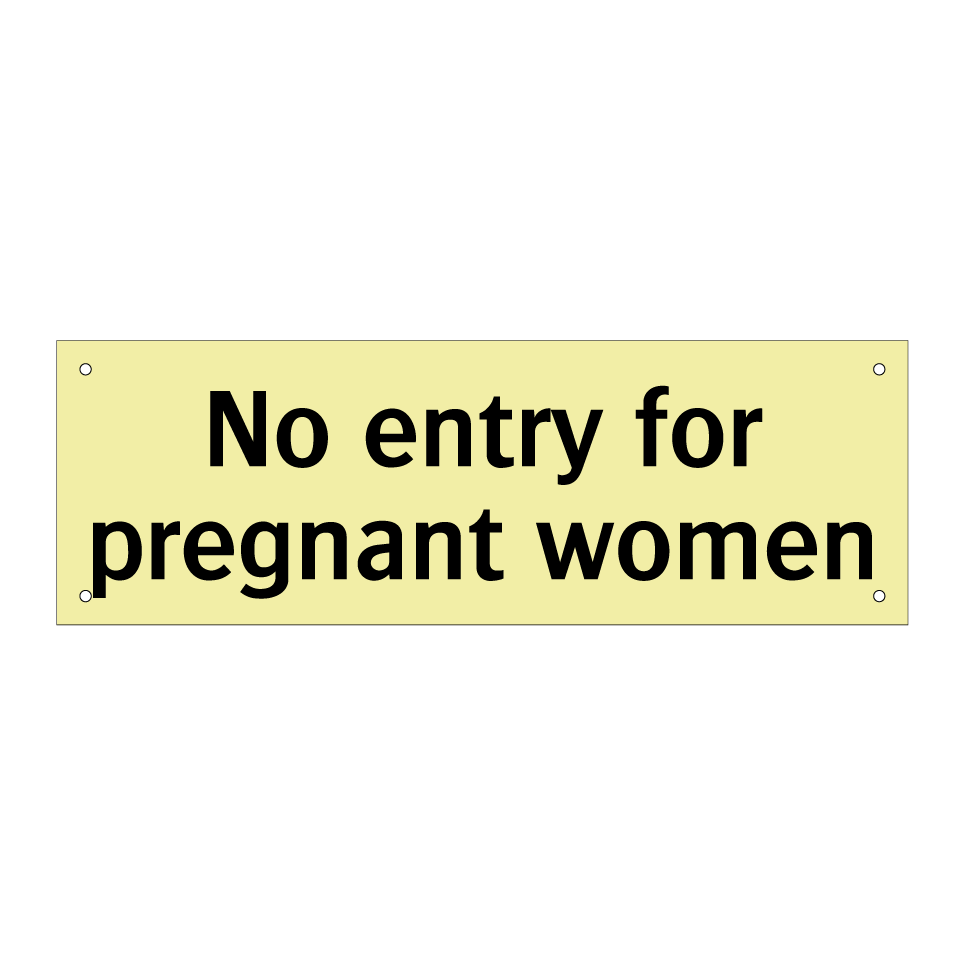 No entry for pregnant women