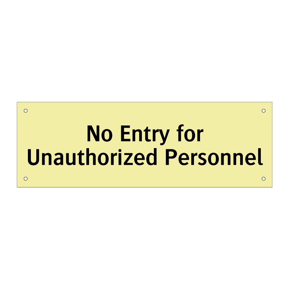 No Entry for Unauthorized Personnel