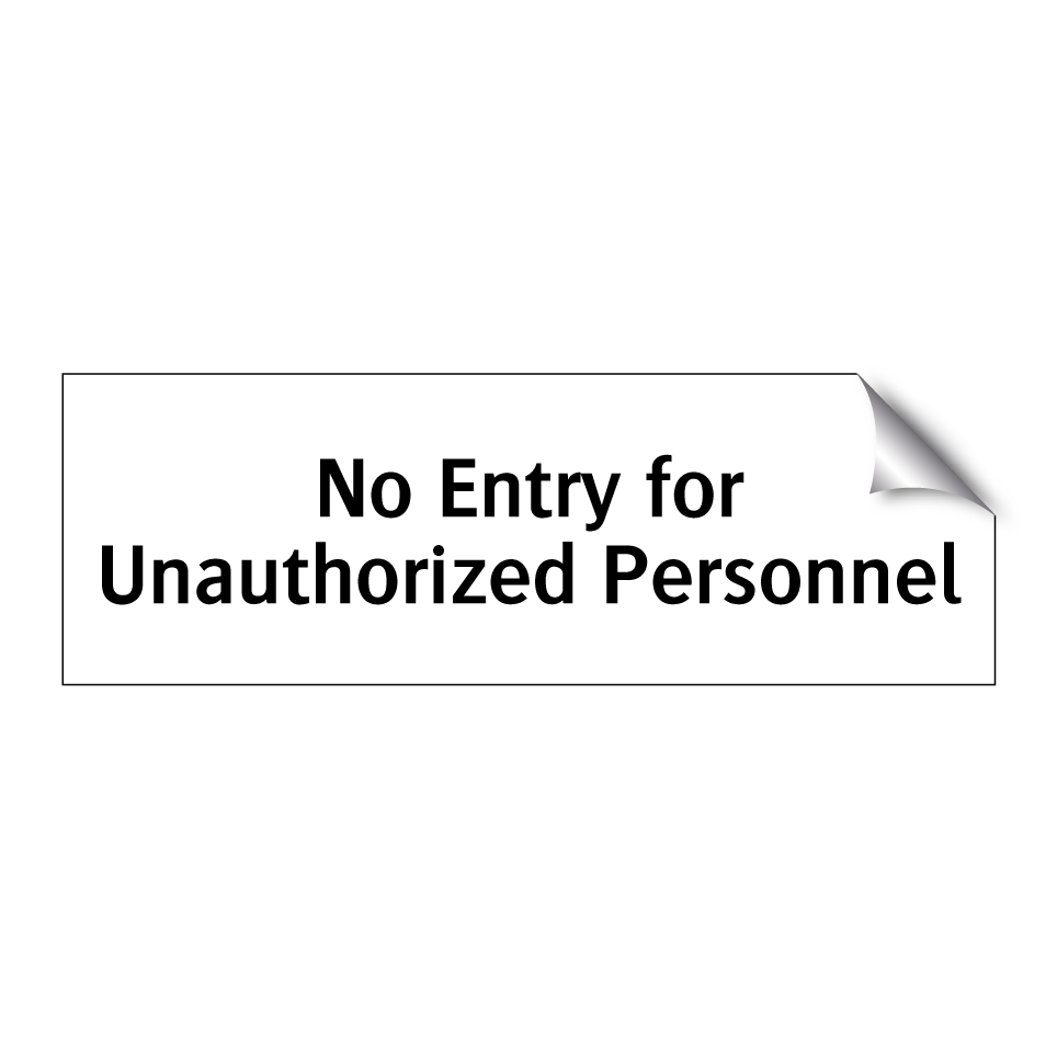 No Entry for Unauthorized Personnel