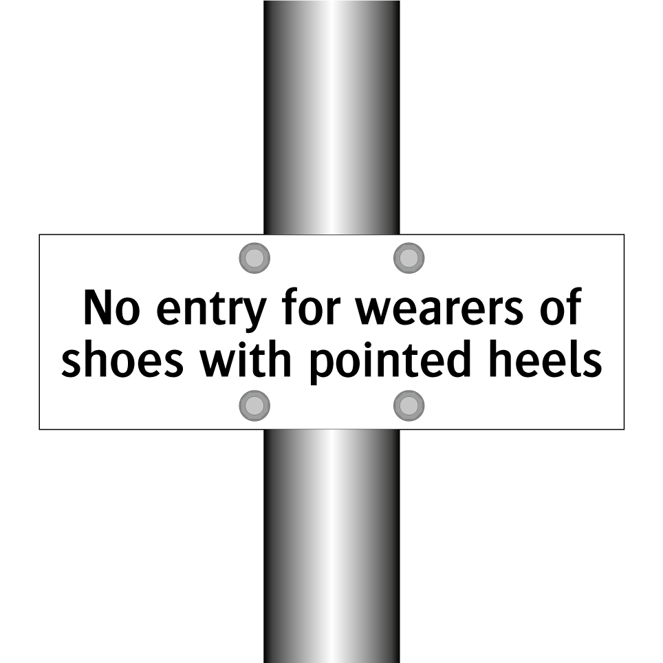 No entry for wearers of shoes with pointed heels