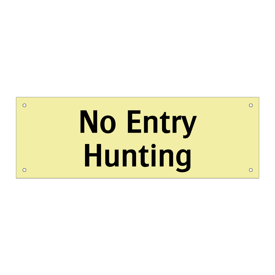No Entry Hunting