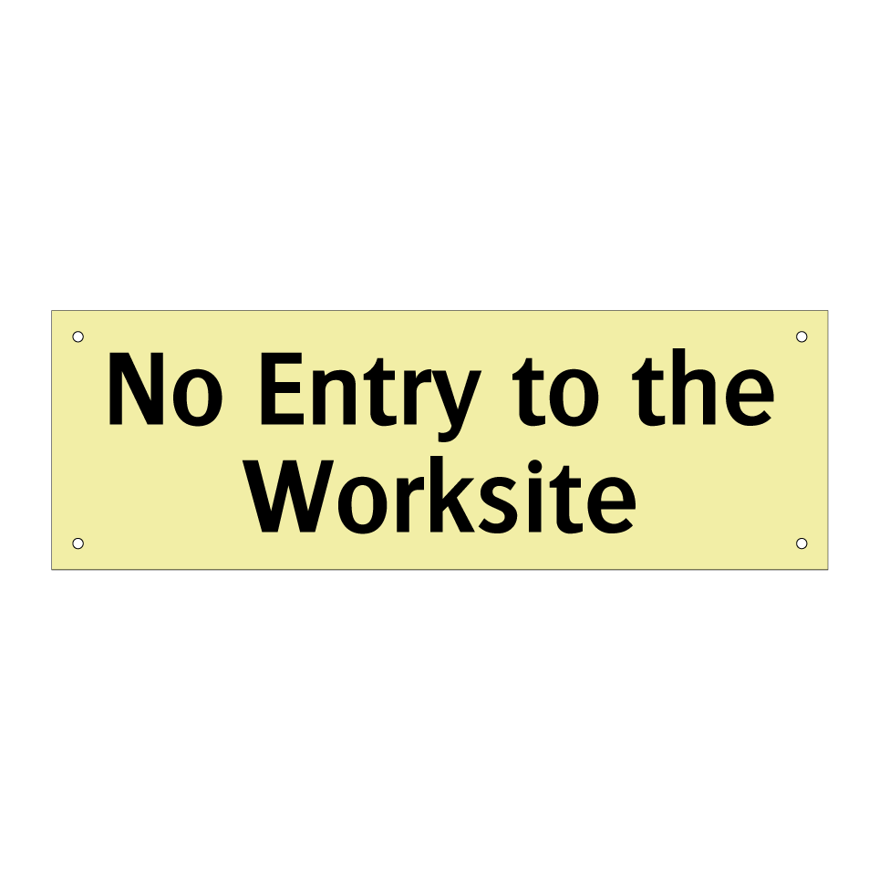 No Entry to the Worksite