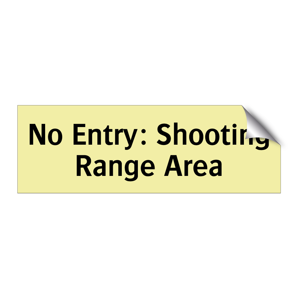 No Entry: Shooting Range Area