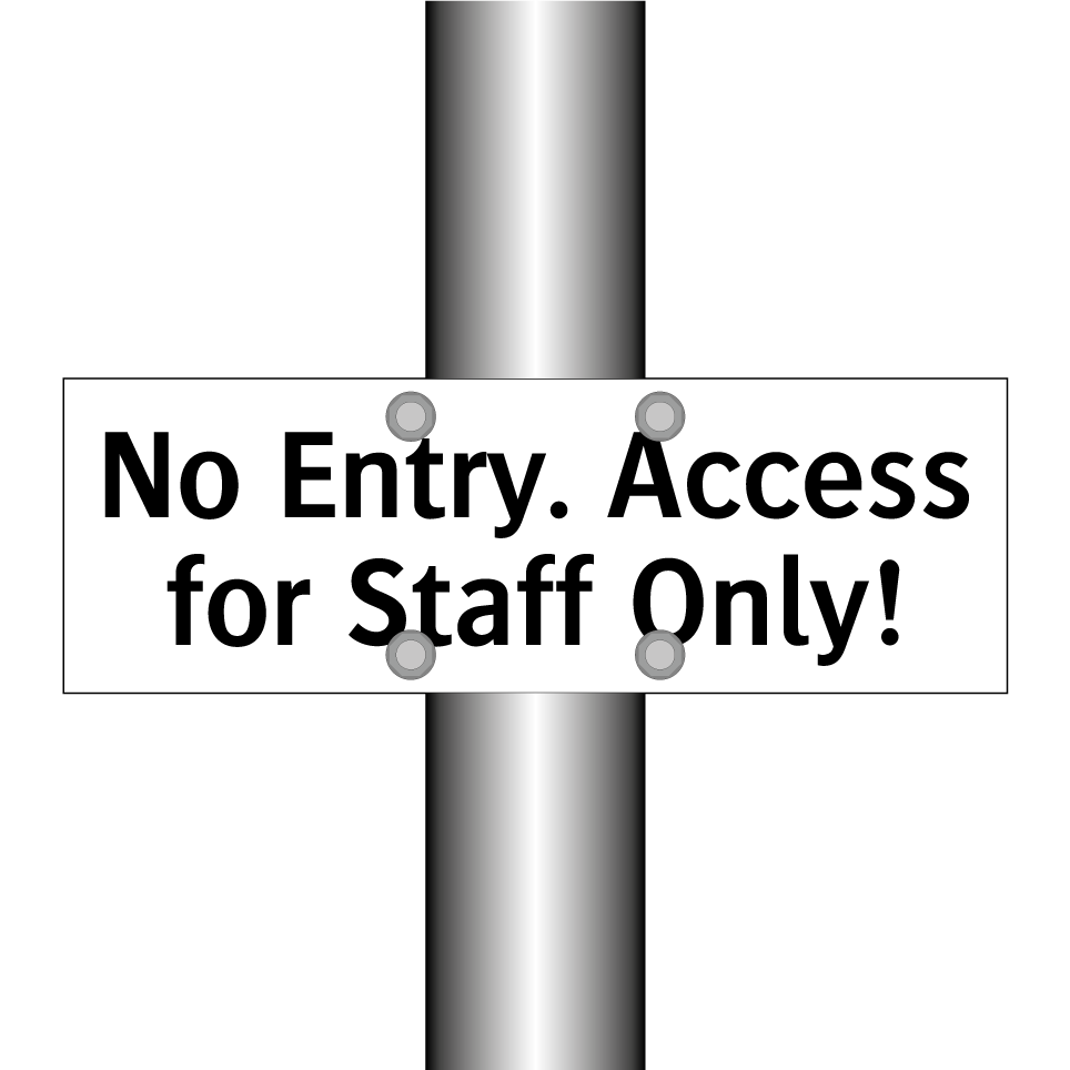 No Entry. Access for Staff Only!