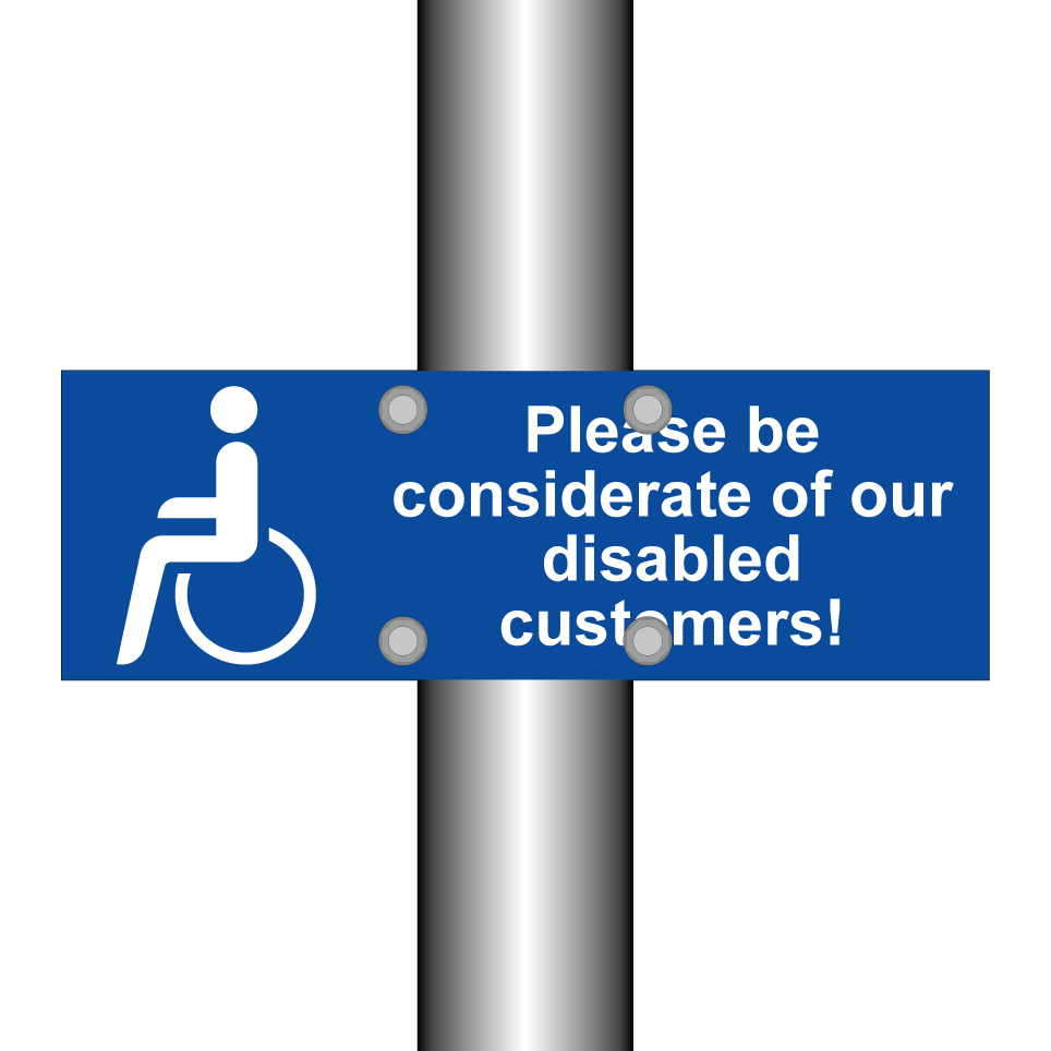 Please be considerate of our disabled customers!