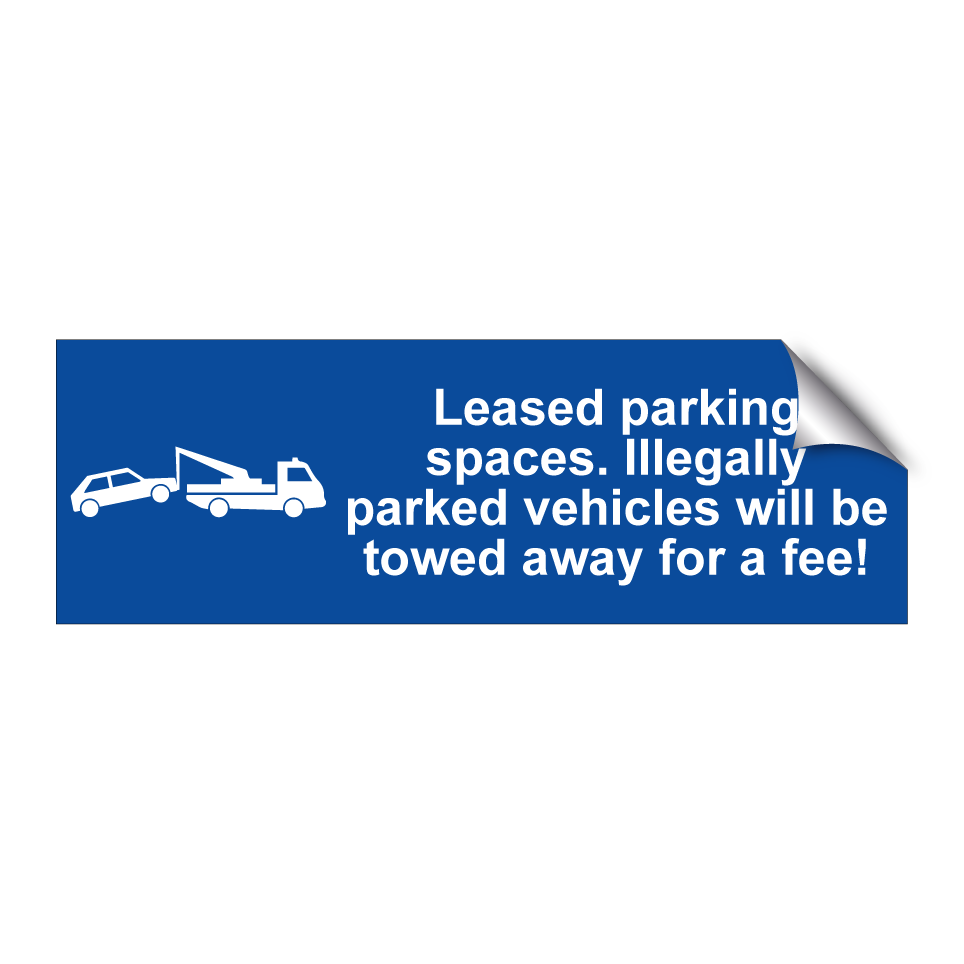 Leased parking spaces. Illegally parked vehicles will be towed away for a fee!