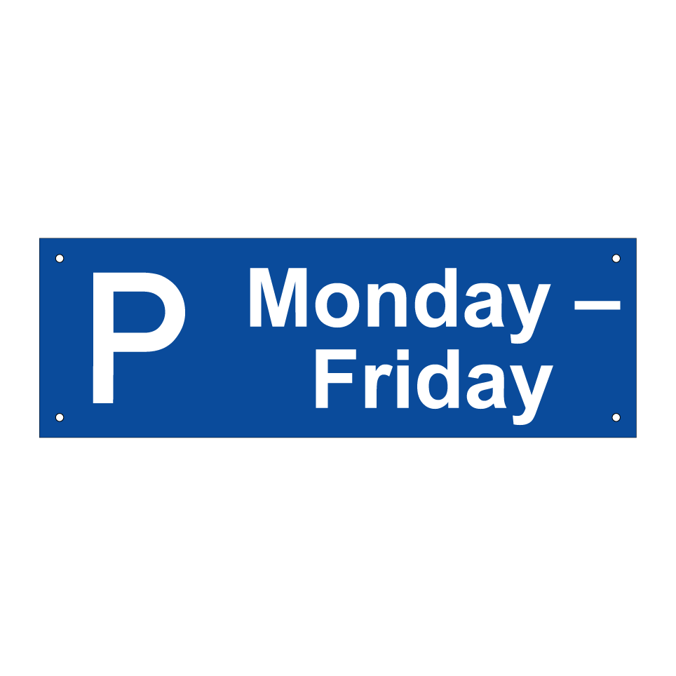 Monday – Friday