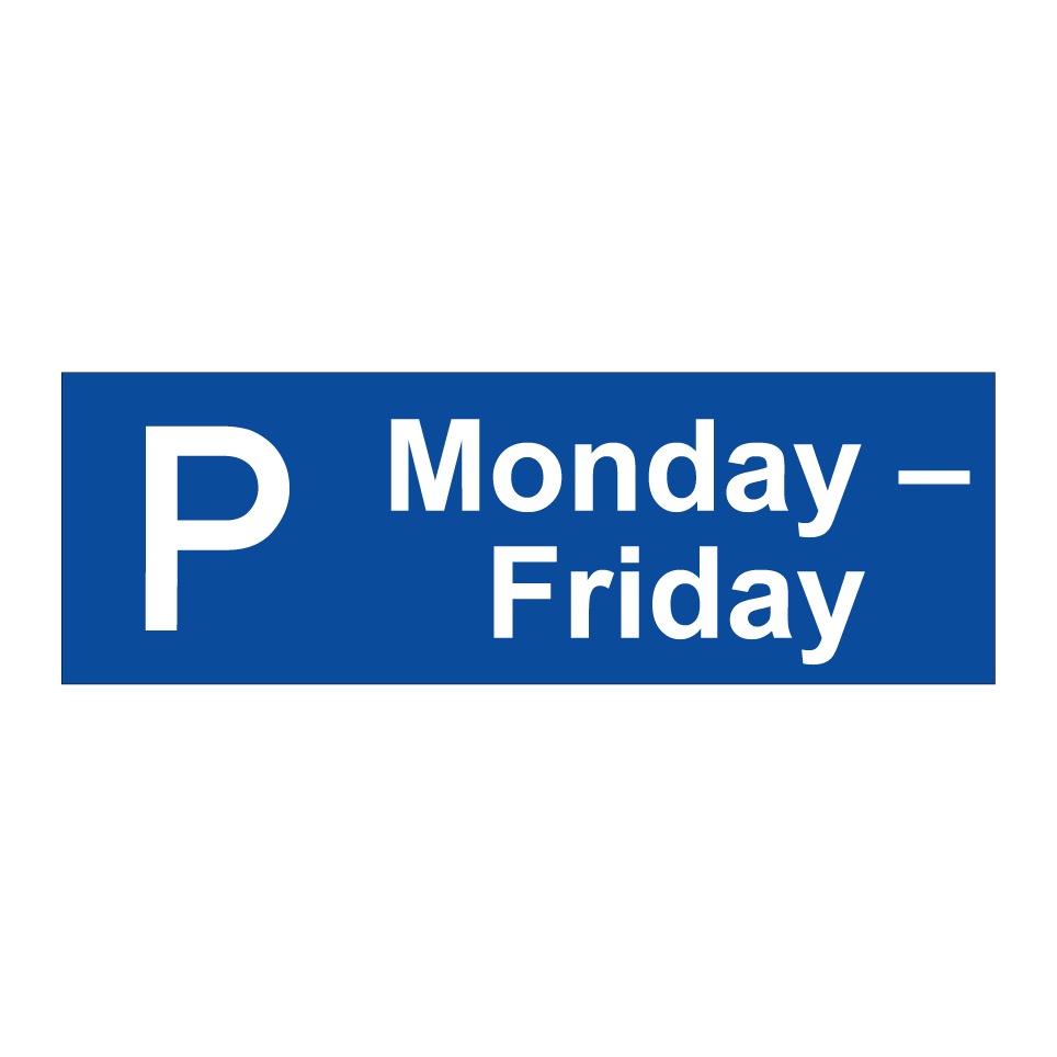 Monday – Friday