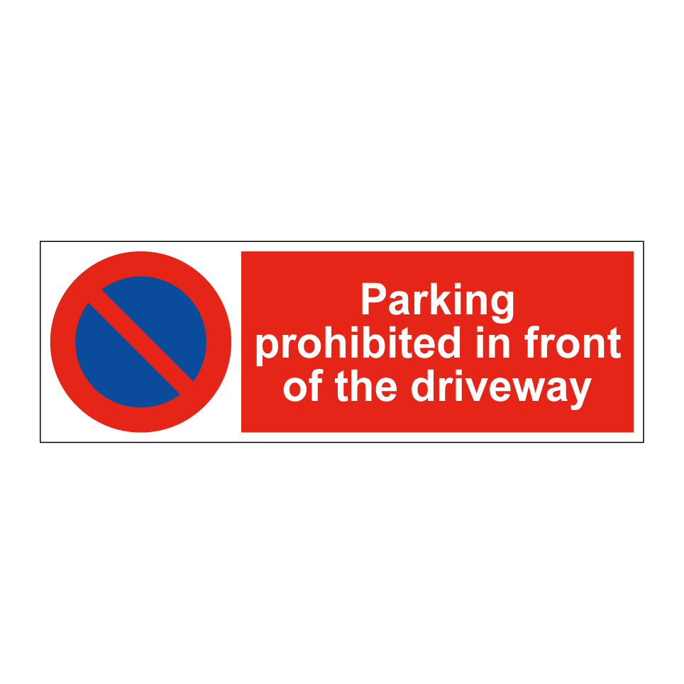 Parking prohibited in front of the driveway