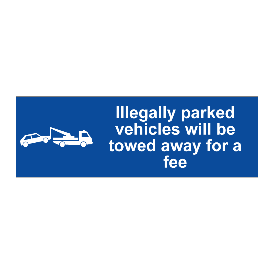 Illegally parked vehicles will be towed away for a fee