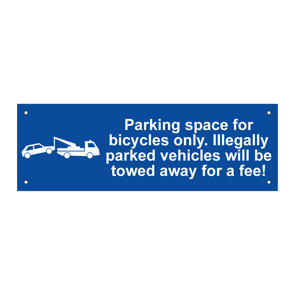 Parking space for bicycles only. Illegally parked vehicles will be towed away for a fee!