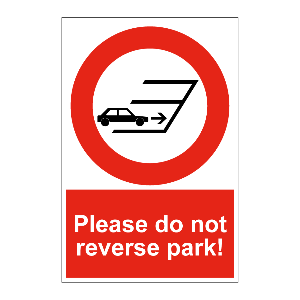Please do not reverse park!