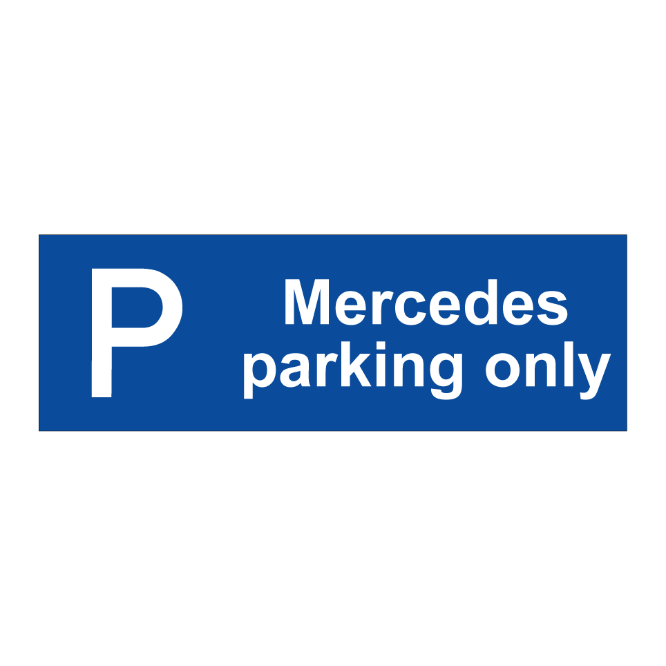 Mercedes parking only