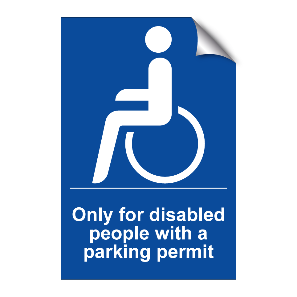 Only for disabled people with a parking permit