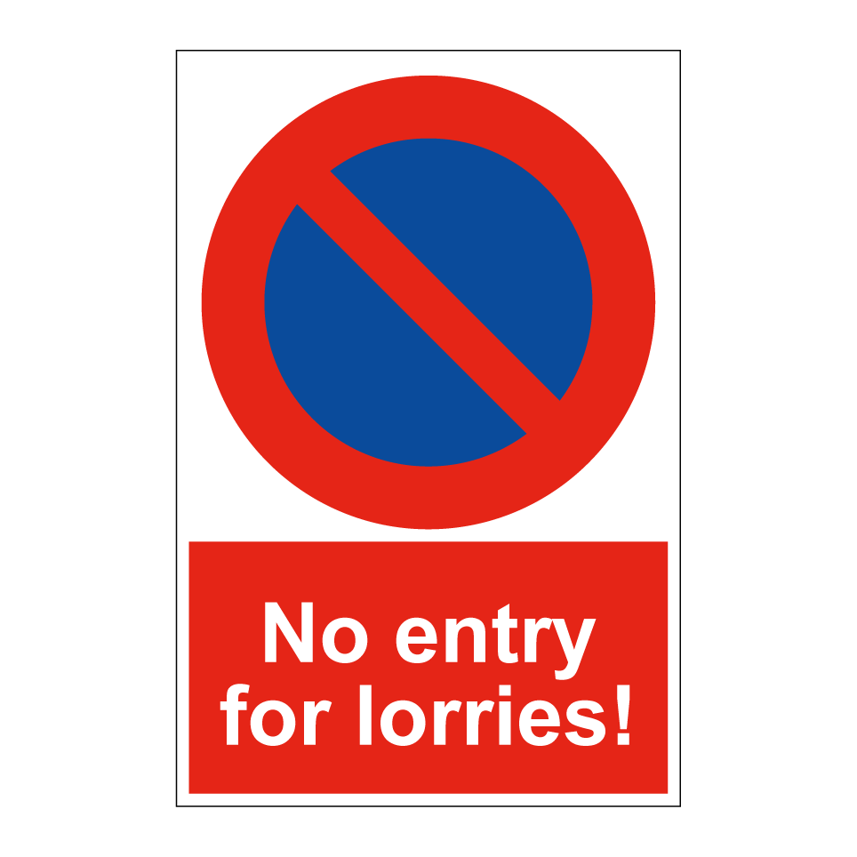 No entry for lorries!