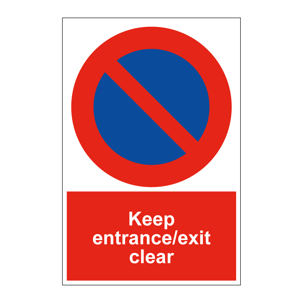 Keep entrance/exit clear