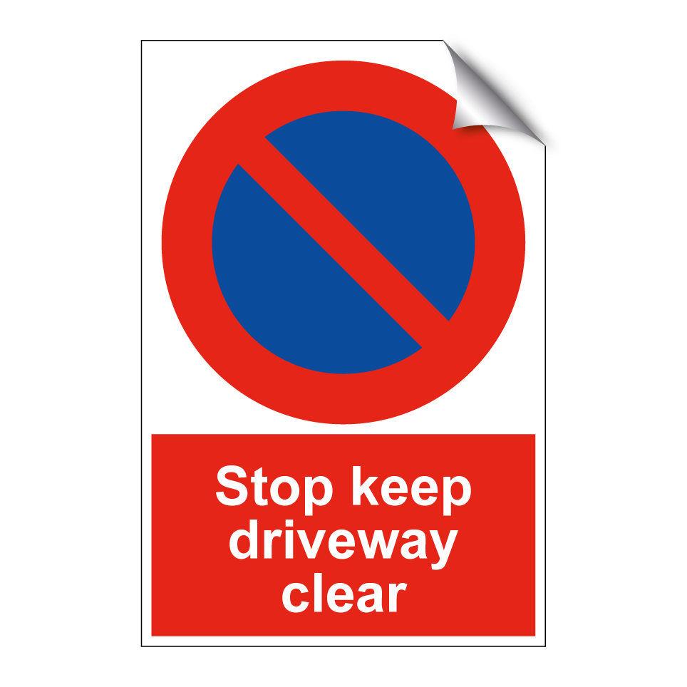 Stop keep driveway clear