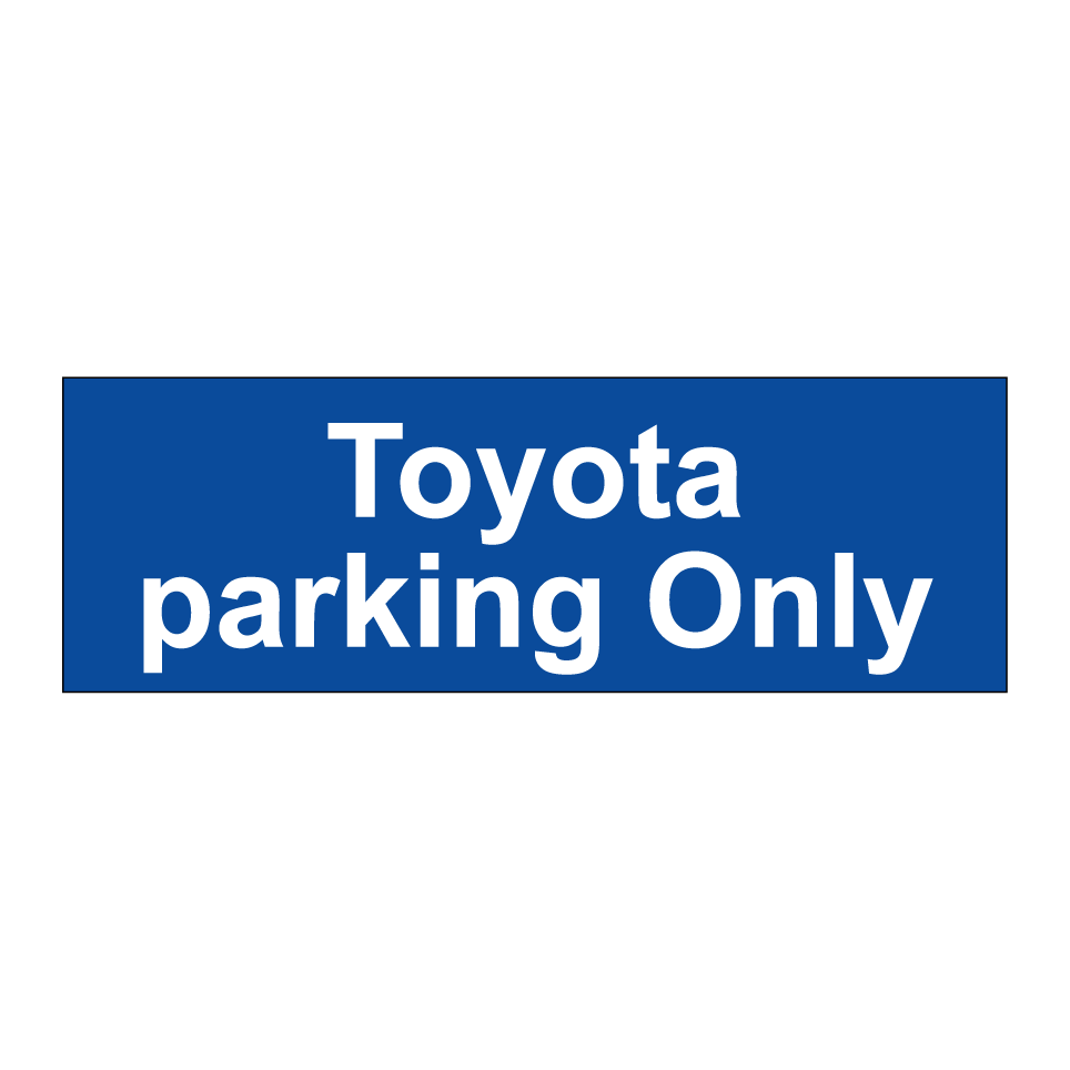Toyota Parking Only