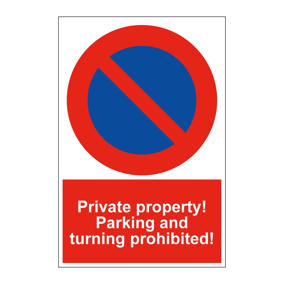 Private property! Parking and turning prohibited!