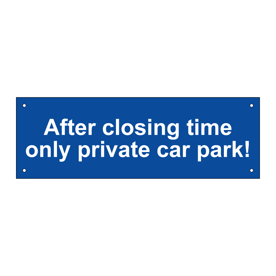 After closing time only private car park!
