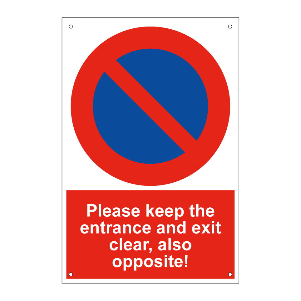Please keep the entrance and exit clear, also opposite!