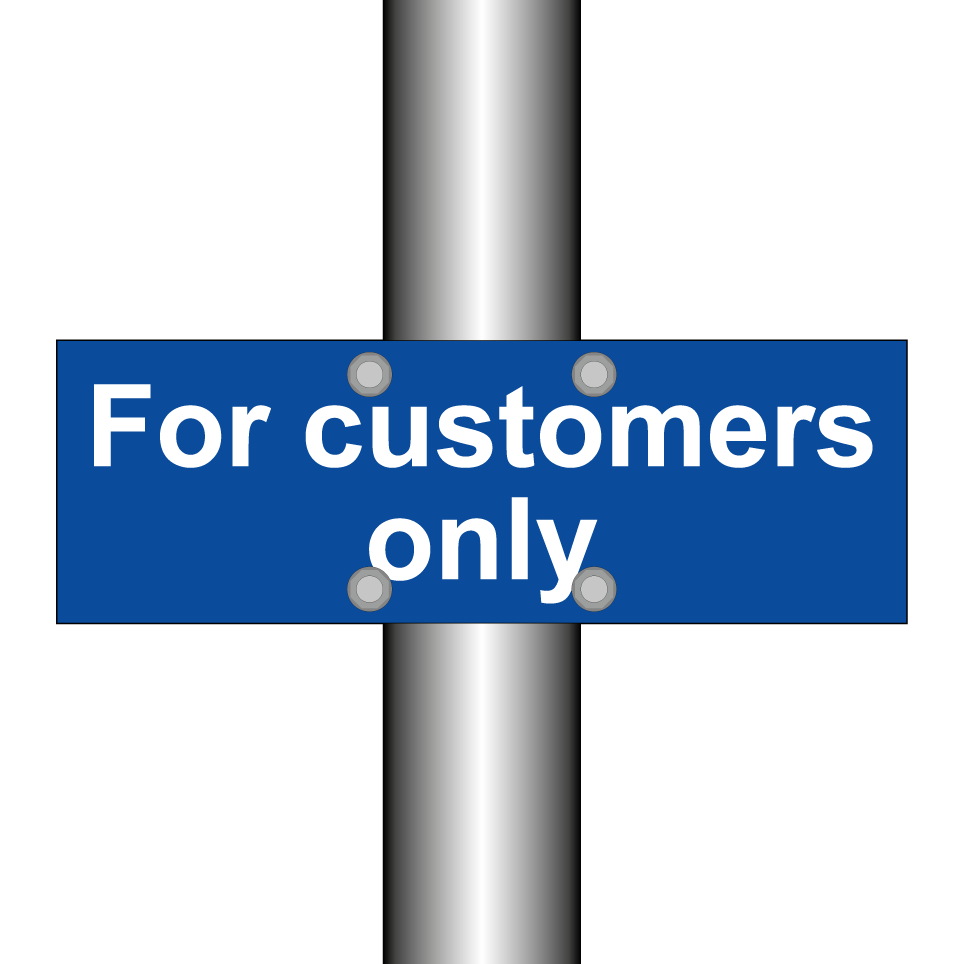 For customers only
