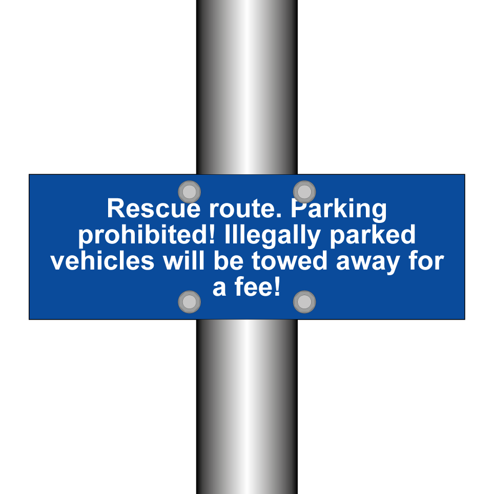 Rescue route. Parking prohibited! Illegally parked vehicles will be towed away for a fee!