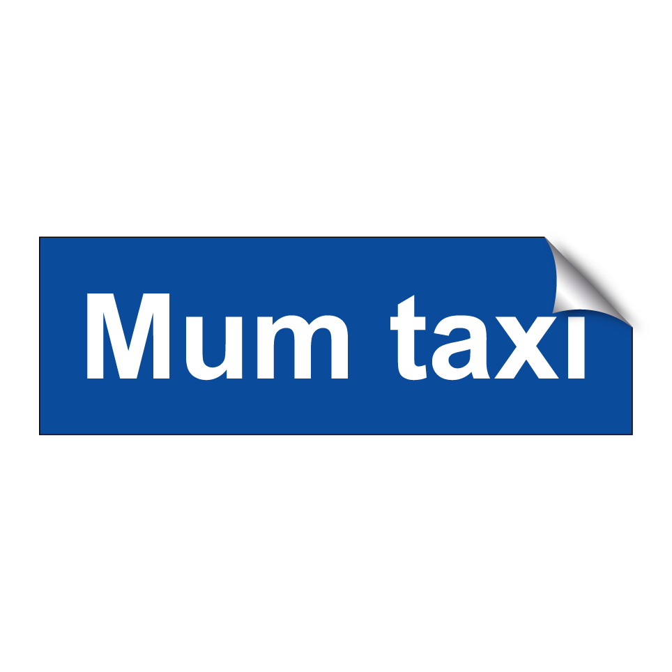 Mum taxi