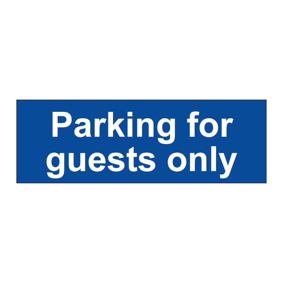 Parking for guests only