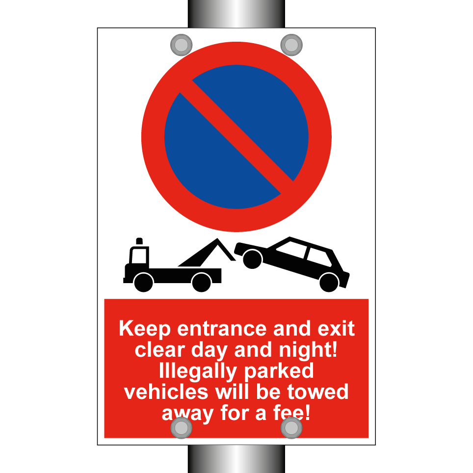 Keep entrance and exit clear day and night! Illegally parked vehicles will be towed away for a fee!