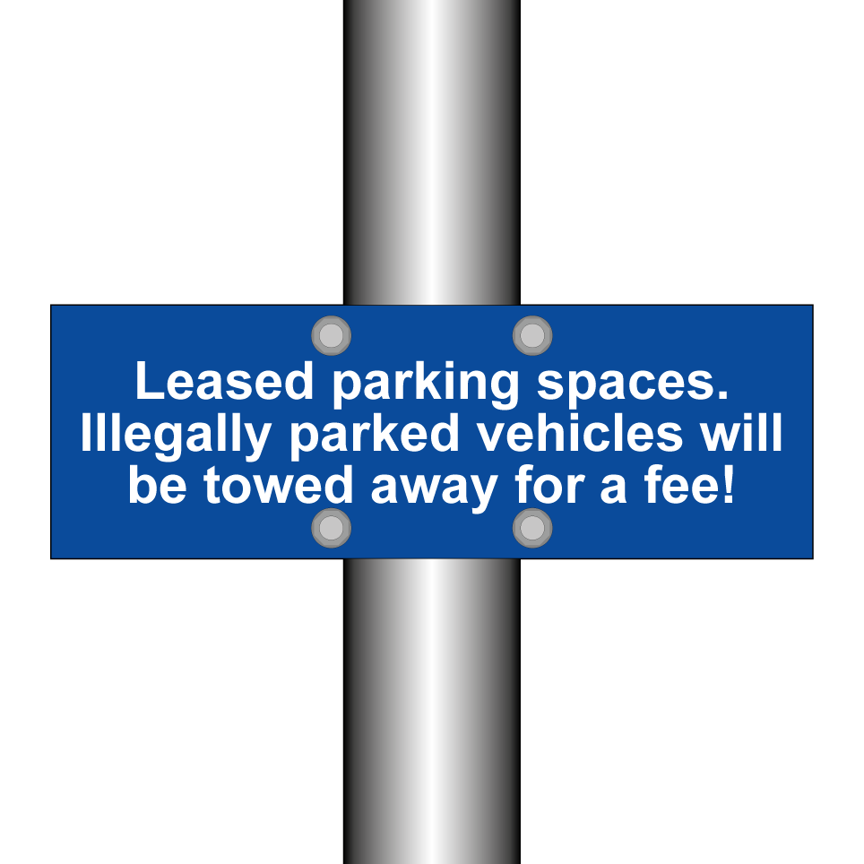 Leased parking spaces. Illegally parked vehicles will be towed away for a fee!
