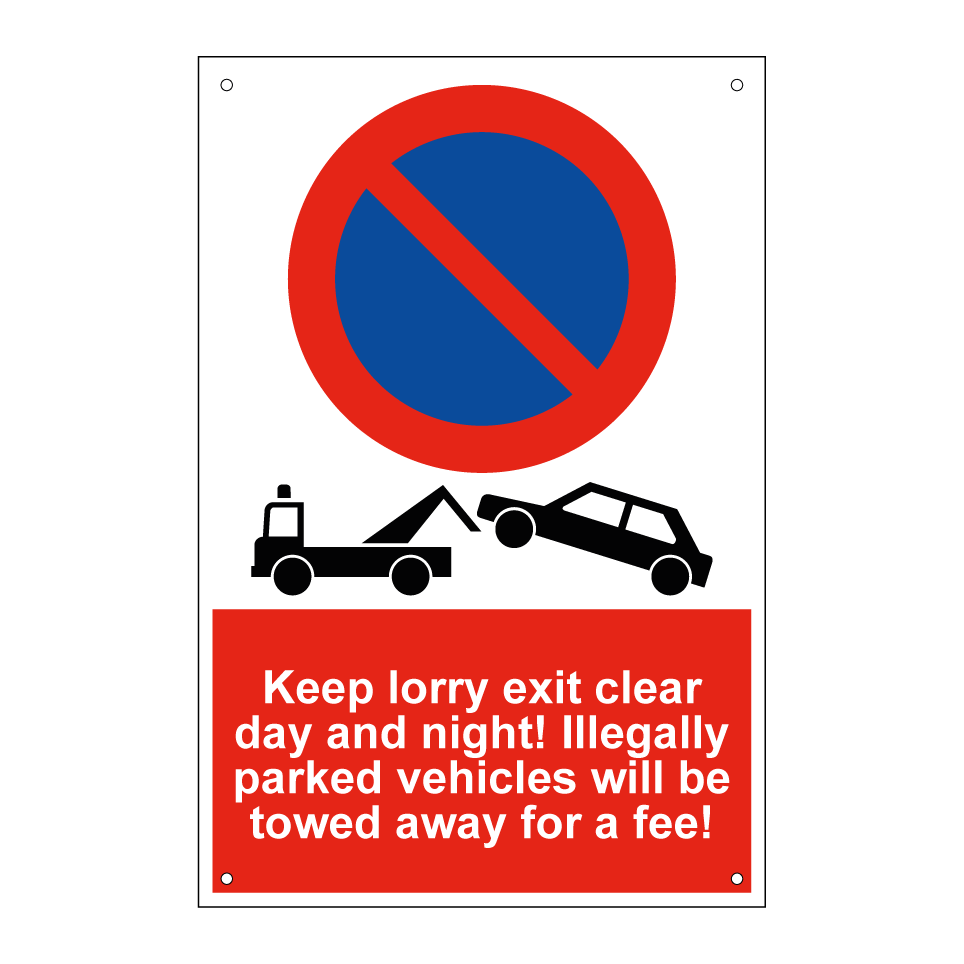 Keep lorry exit clear day and night! Illegally parked vehicles will be towed away for a fee!
