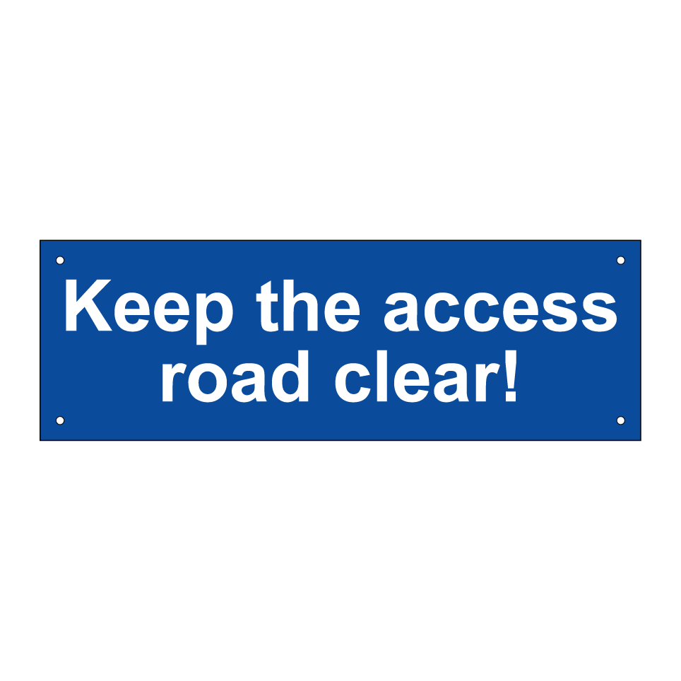 Keep the access road clear!