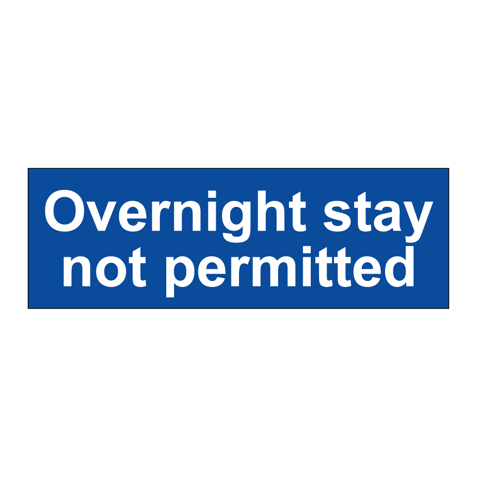 Overnight stay not permitted