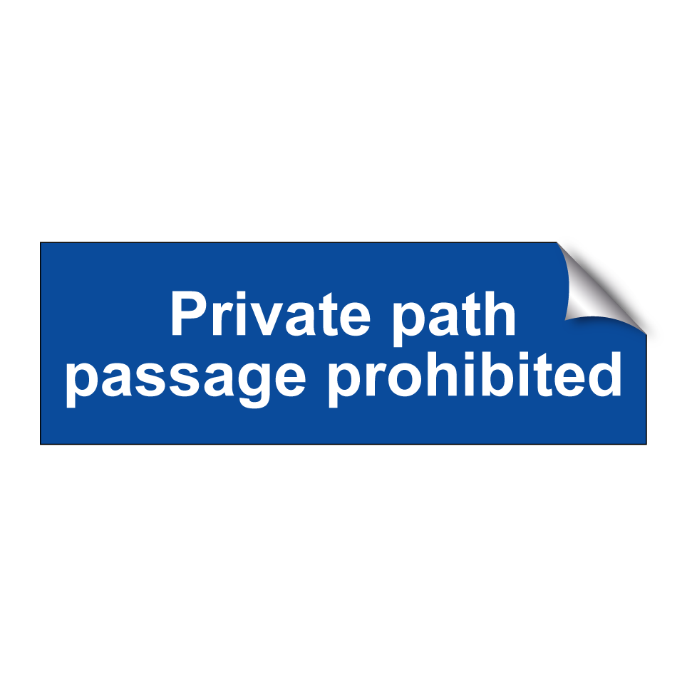 Private path passage prohibited