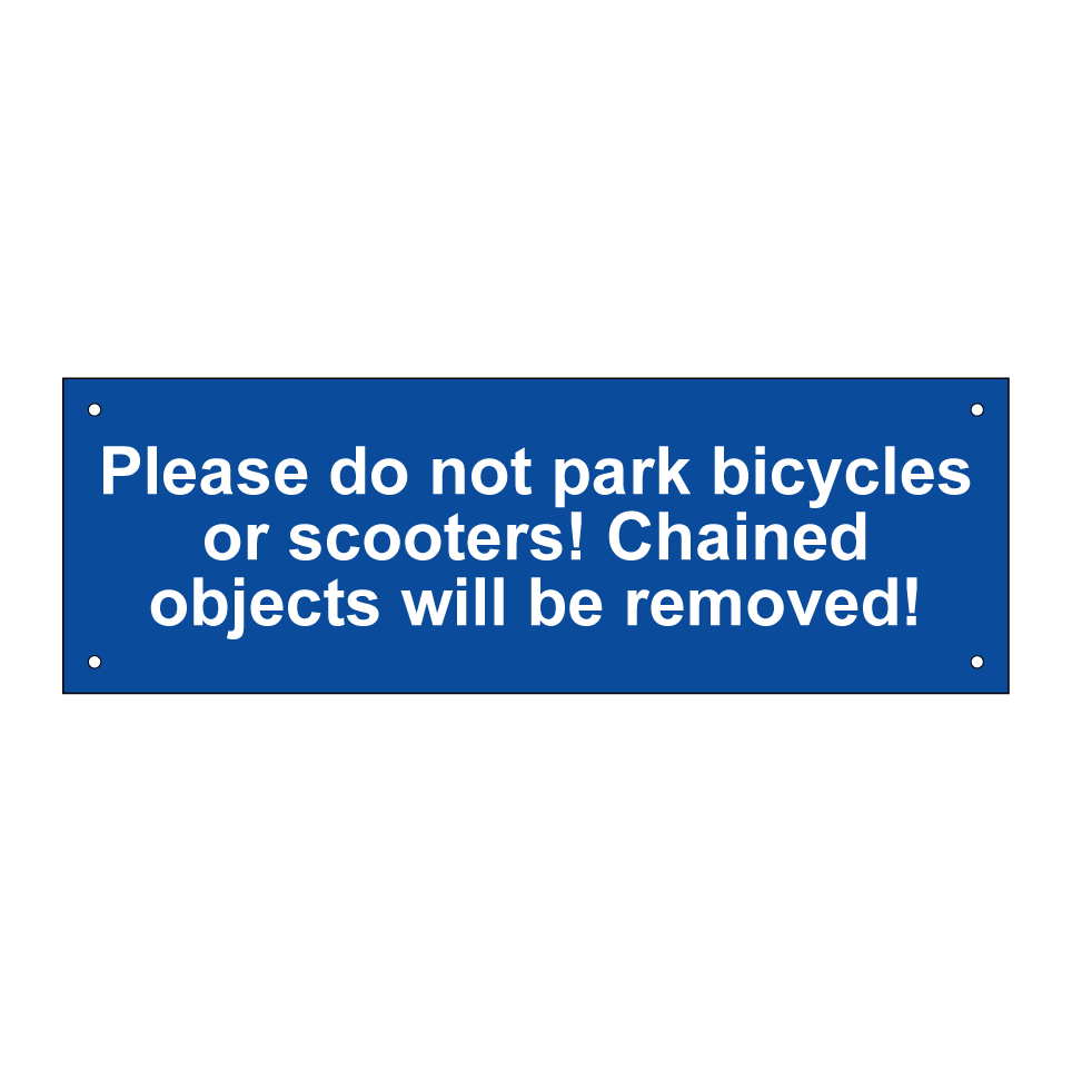 Please do not park bicycles or scooters! Chained objects will be removed!