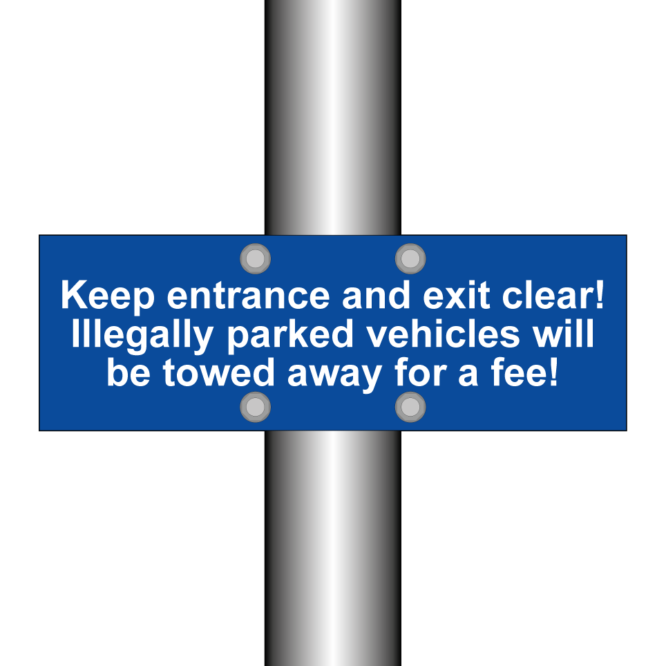 Keep entrance and exit clear! Illegally parked vehicles will be towed away for a fee!