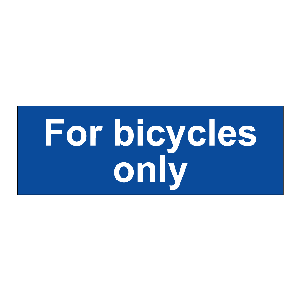 For bicycles only