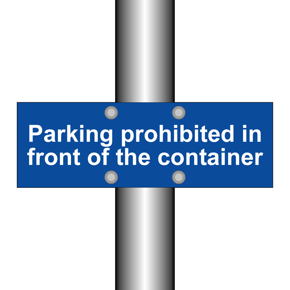 Parking prohibited in front of the container