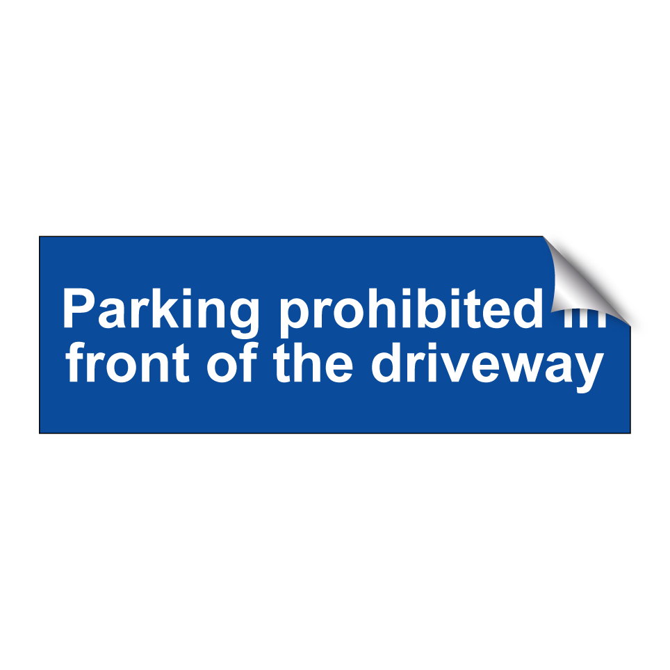 Parking prohibited in front of the driveway