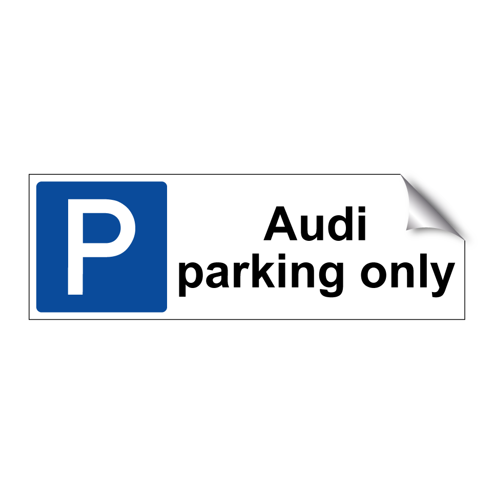 Audi parking only
