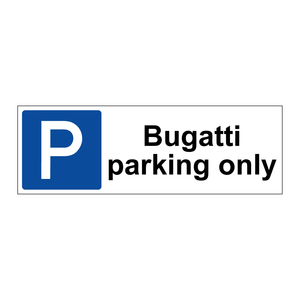 Bugatti parking only
