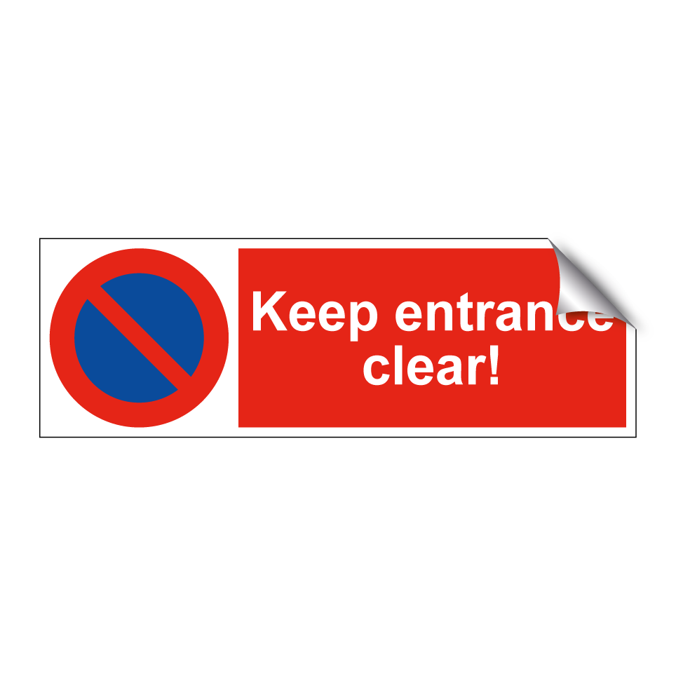 Keep entrance clear!
