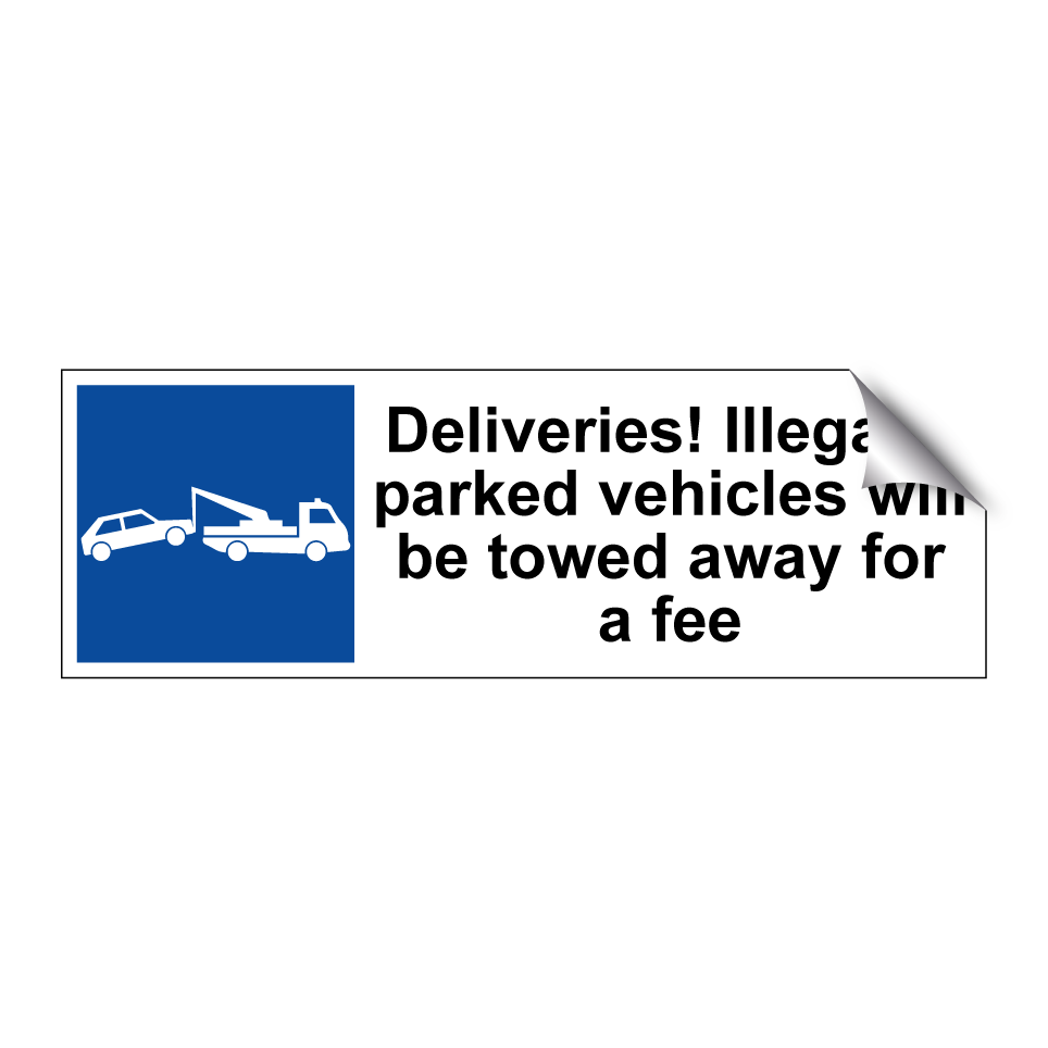 Deliveries! Illegally parked vehicles will be towed away for a fee