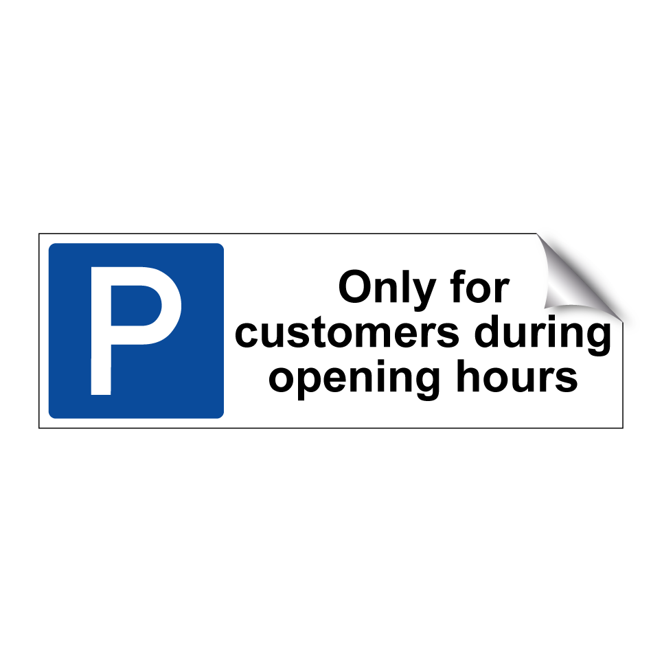 Only for customers during opening hours