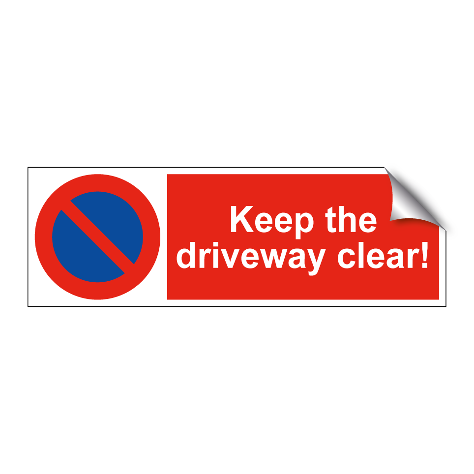 Keep the driveway clear!