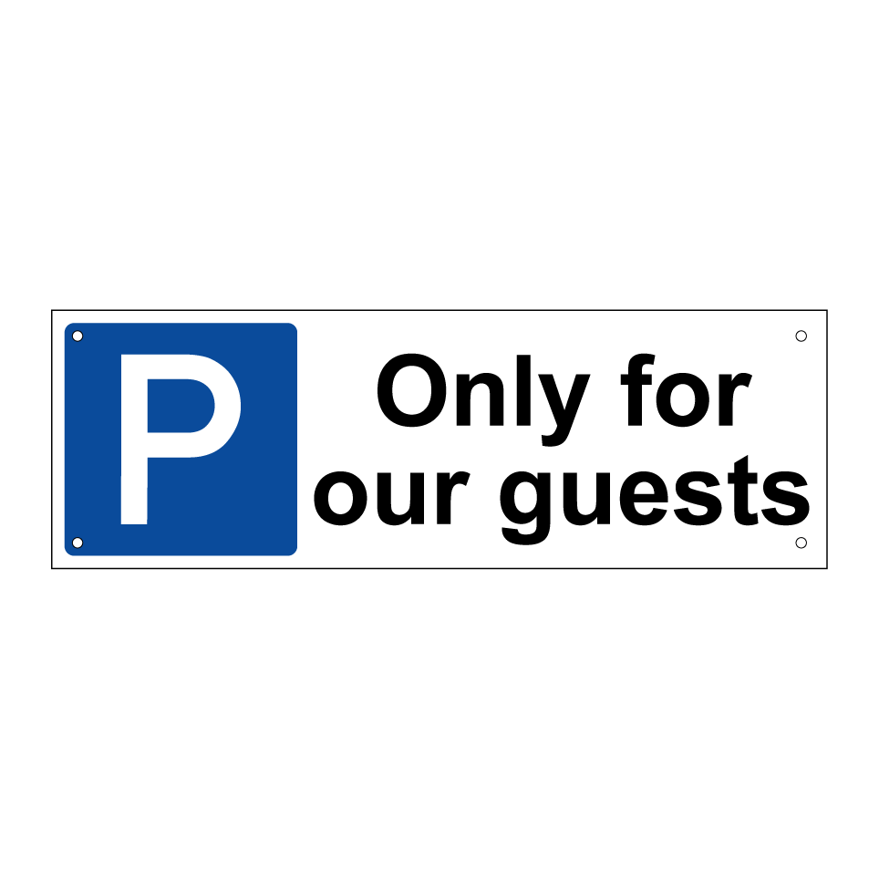 Only for our guests